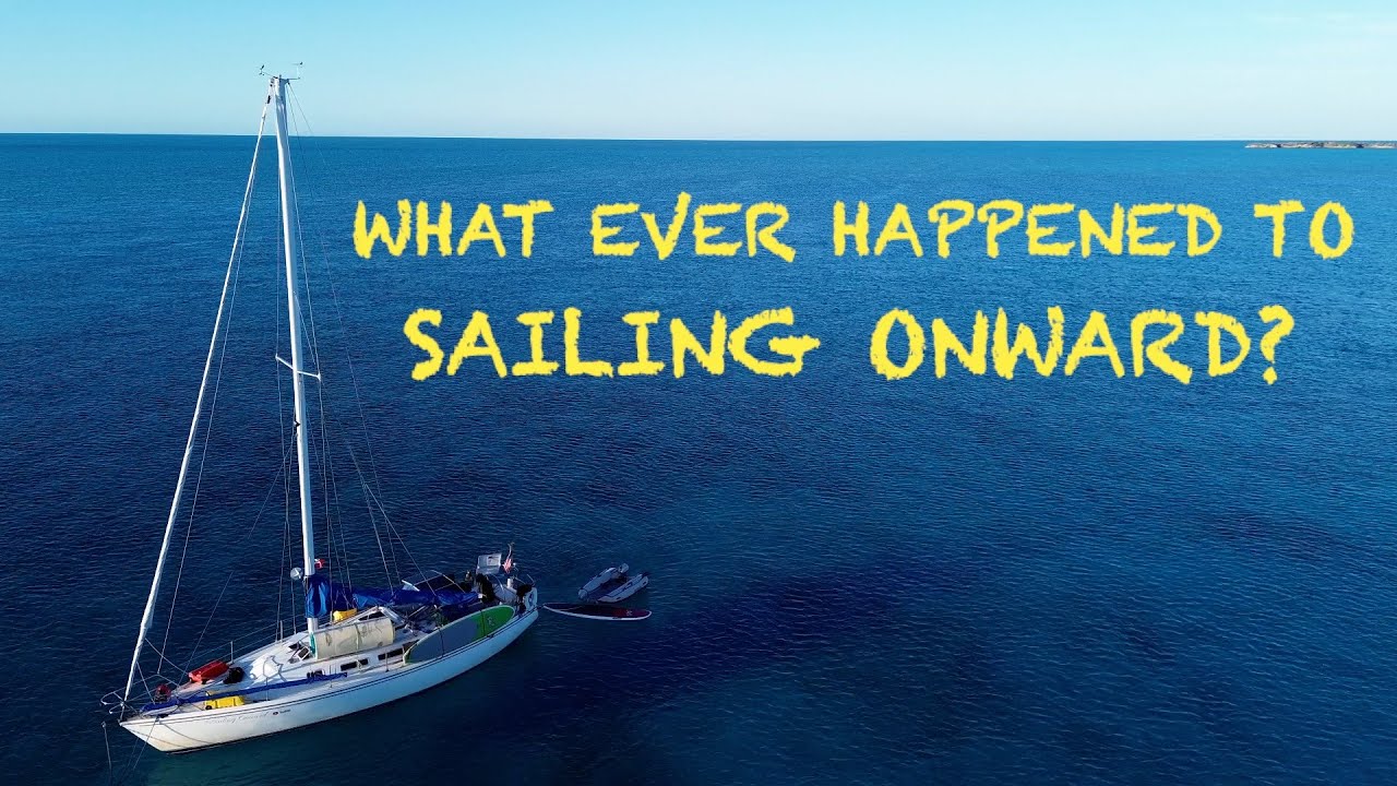 What ever happened to Sailing Onward?