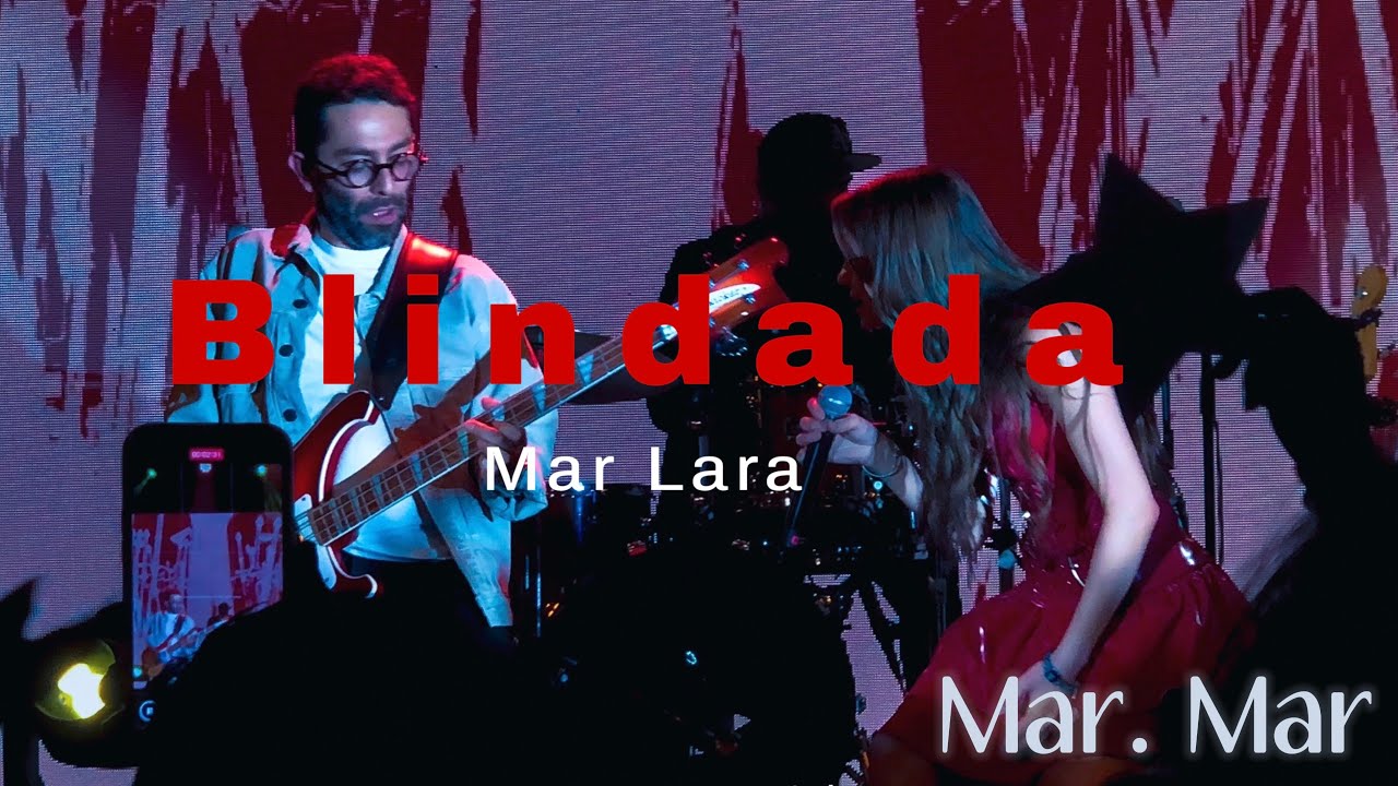 Blindada/ en vivo/ Mar Lara Lunario 