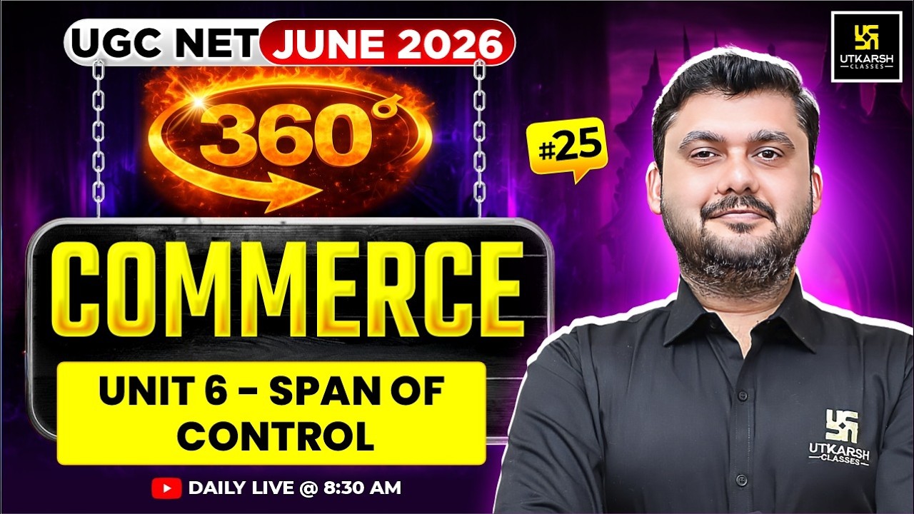 UGC NET June 2026 | Commerce | UNIT 6 - Span of control | #25 | JRF 360 | Yogesh Sir