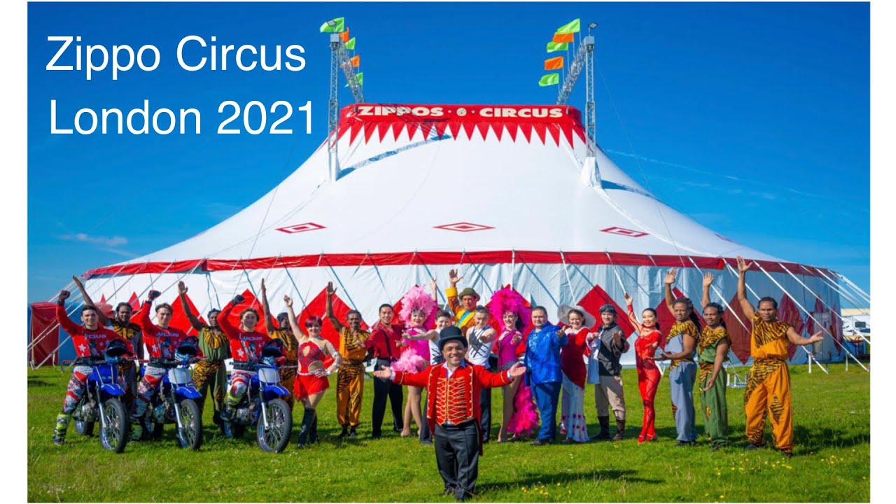 Zippo Circus 2021 at Eastham, London | Fun time during Lockdown