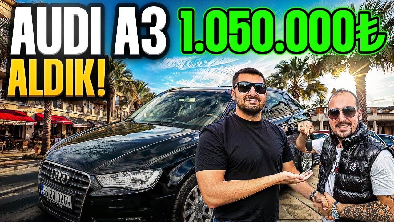 AUDİ A3 ALDIK! 1.050.000TL
