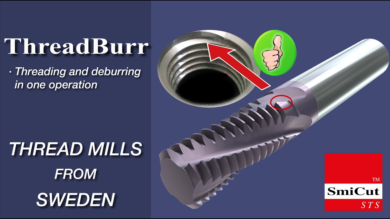 ThreadBurr - Thread Mills from SmiCut