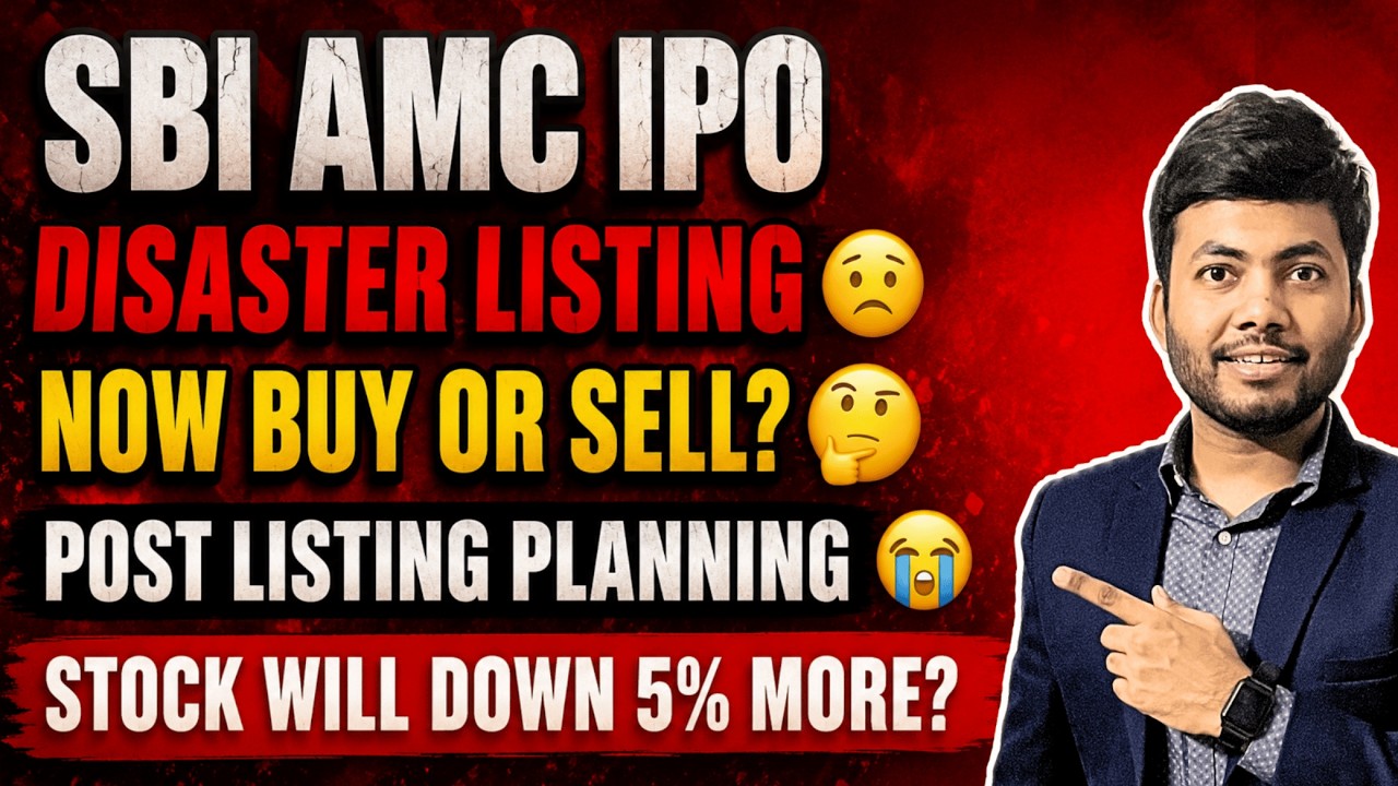 SBI AMC IPO Disaster Listing | What Next? | Buy or Sell | SBI AMC Down 5%?
