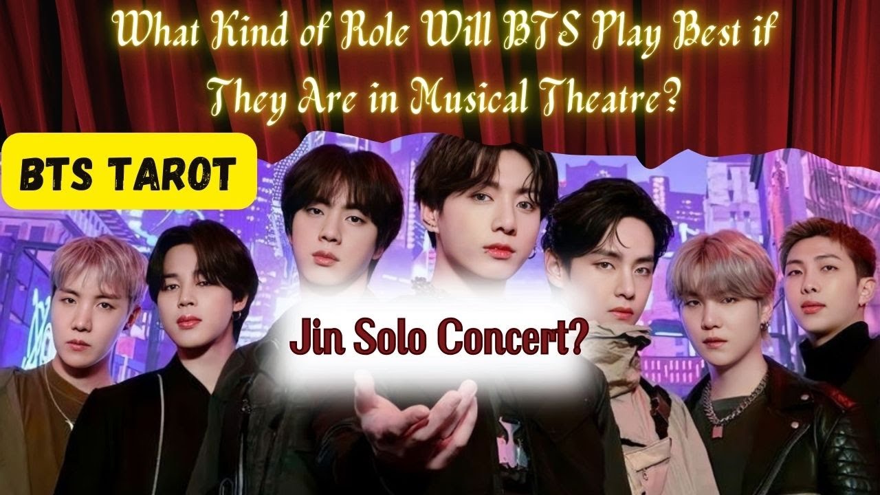 [BTS TAROT]Jin Solo Concert? || What Role Will They Play in Musical Theater?