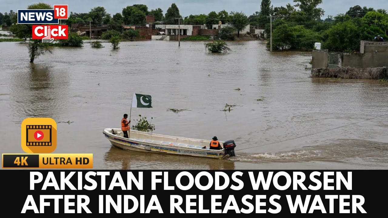 Pakistan Floods Worsen After India Releases Water | Cross-Border River Tensions Rise | N18G