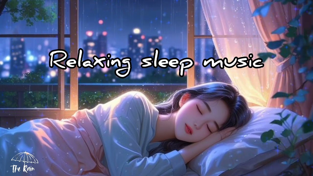 Relaxing sleep music , stop overthinking, sleep well - The rain