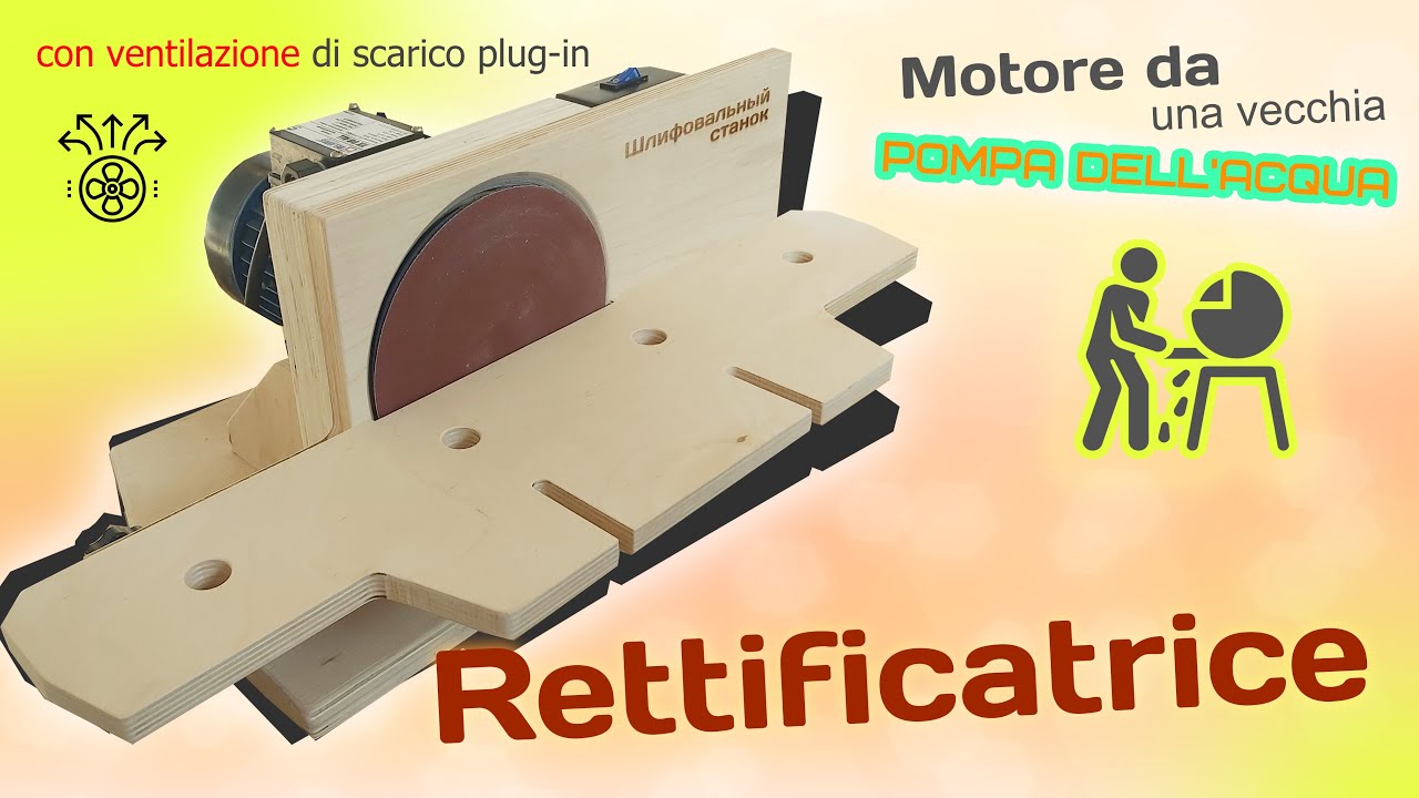 Una rettificatrice realizzata in compensato e un motore idroforico