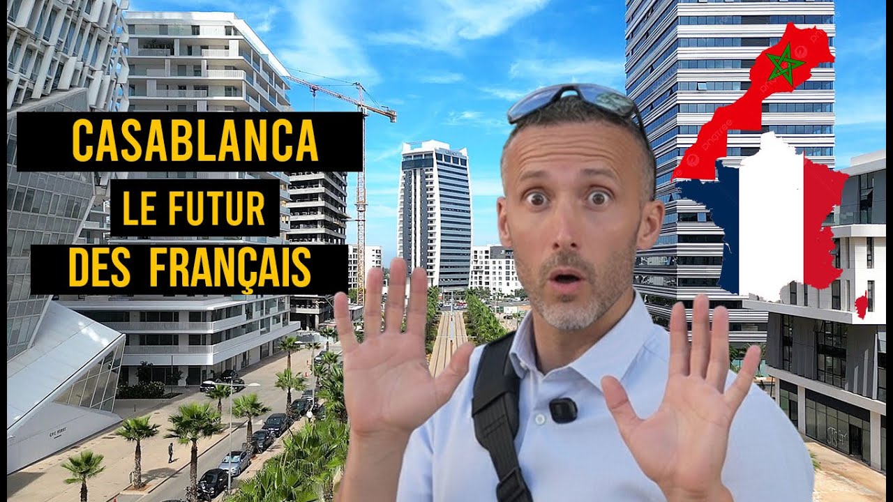 Casablanca le futur des  Français