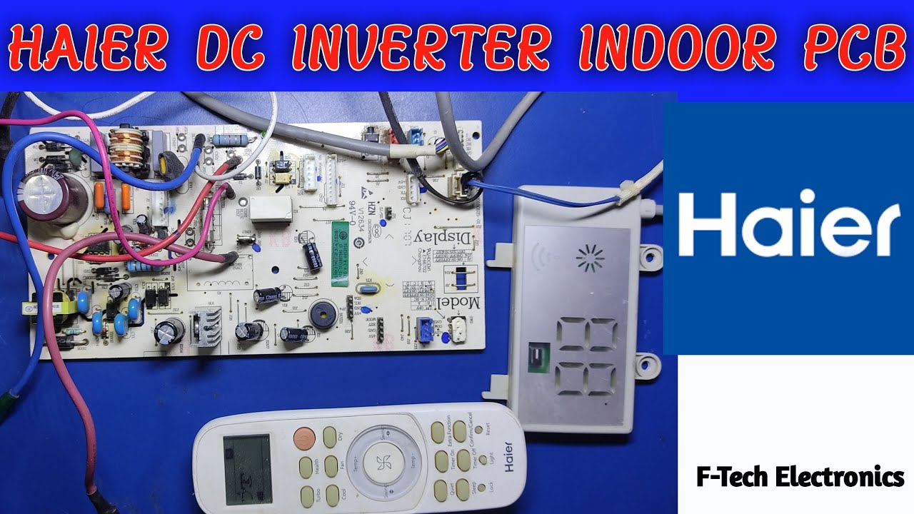 HAIER  INVERTER INDOOR PCB REPAIRING | HOW TO REPAIR | AC PCB REPAIRING COURSE