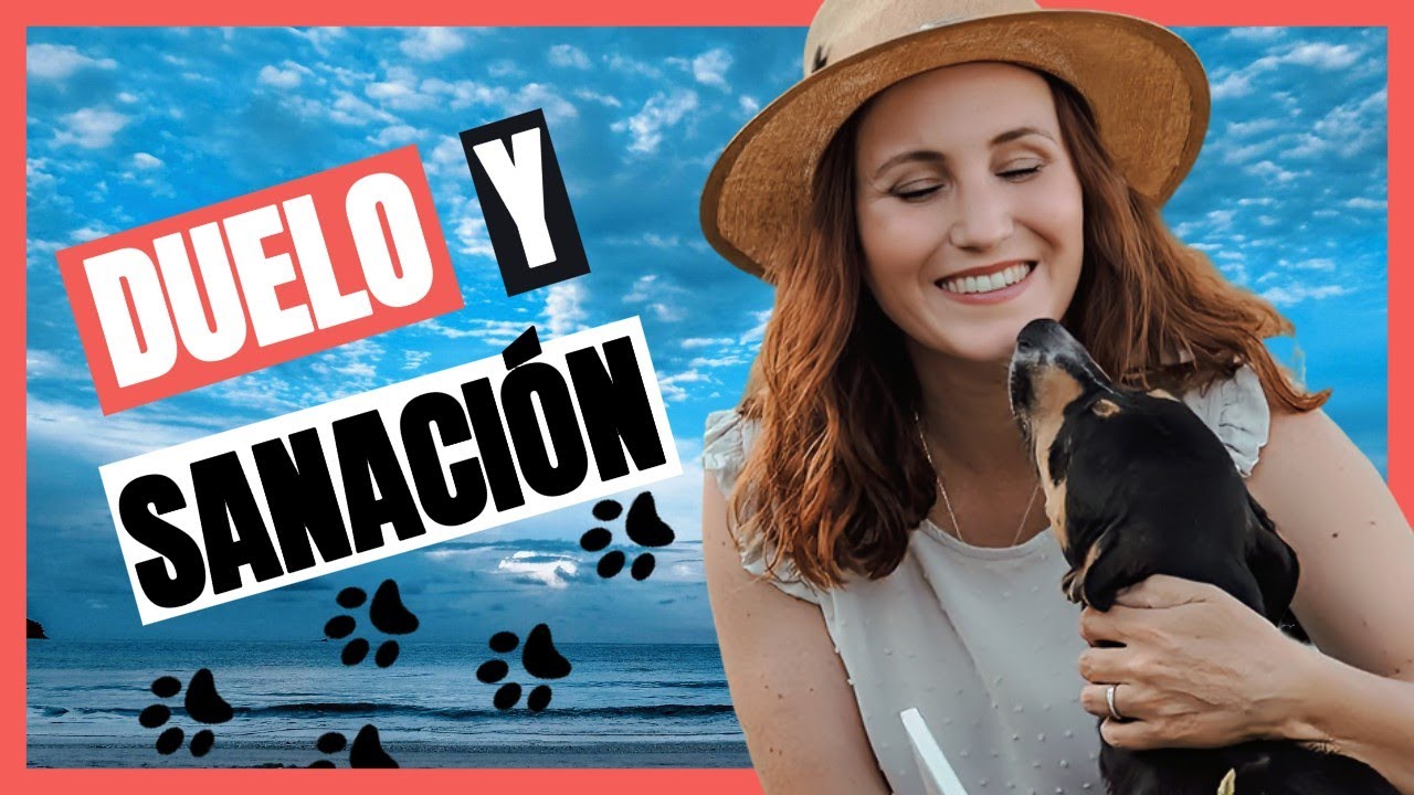 🌈 Laura Vidal y DUELO ANIMAL ► Del DOLOR a la SANACIÓN 🐕