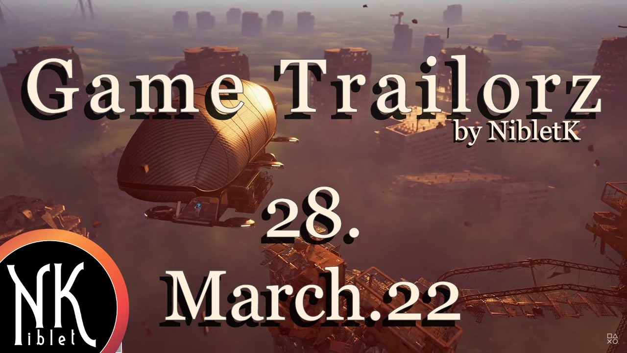 Game Trailorz 28.March.22