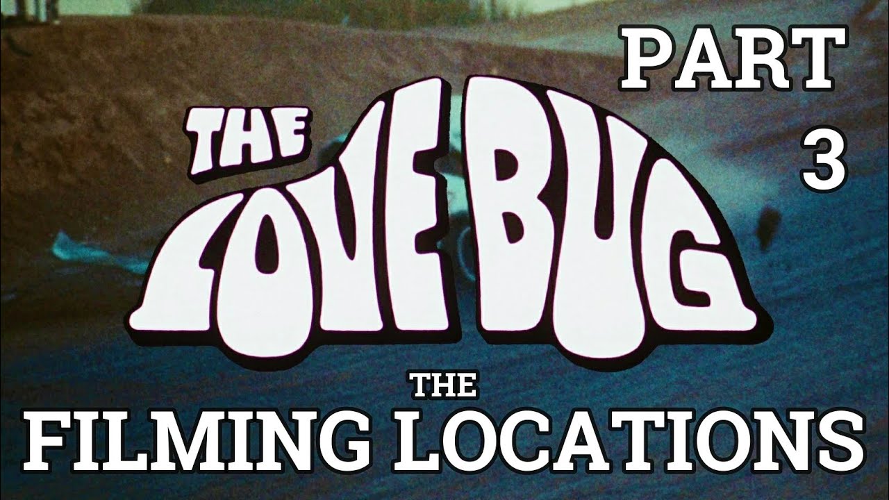 The Love Bug (1969) – The Filming Locations (50th Anniversary) (PART 3)