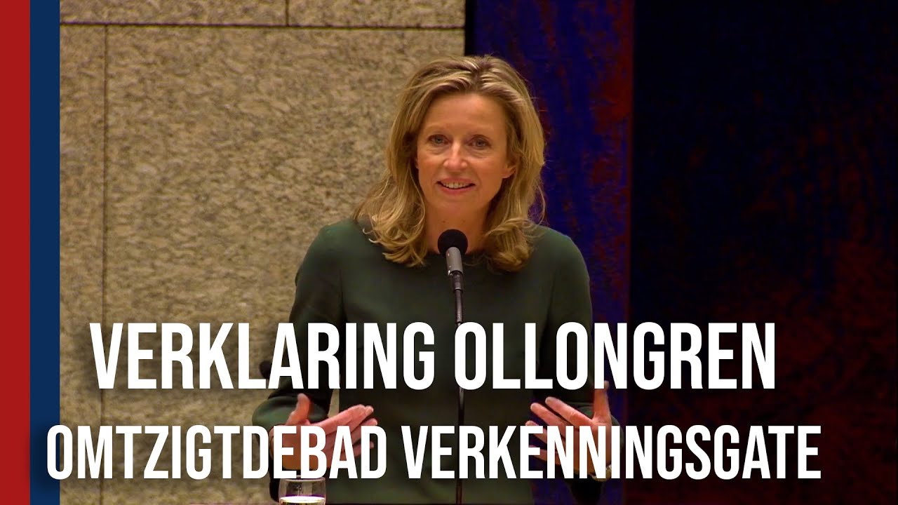 Verklaring Kajsa Ollongren Tweede Kamer Omtzigtdebat verkennersgate