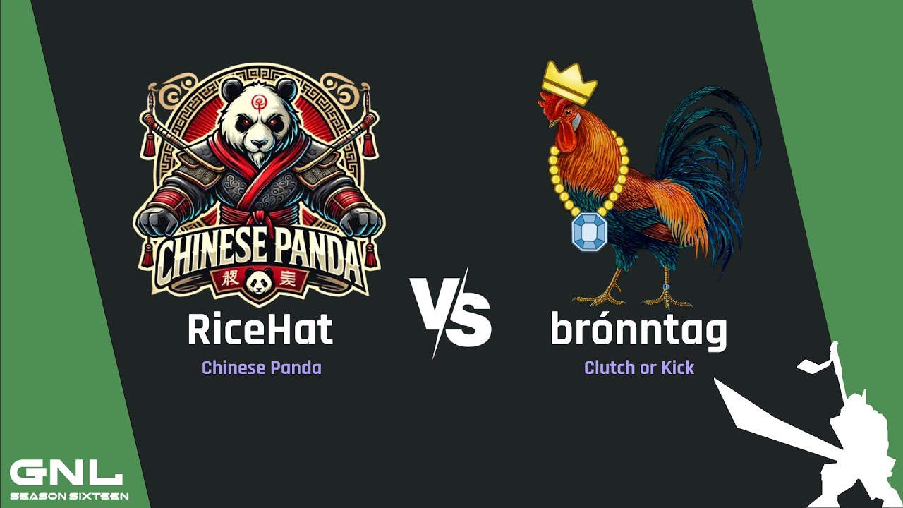 GNL Season 16 Week 2 series -RiceHat (CCP) vs. brónntag (CoK) (BO3)
