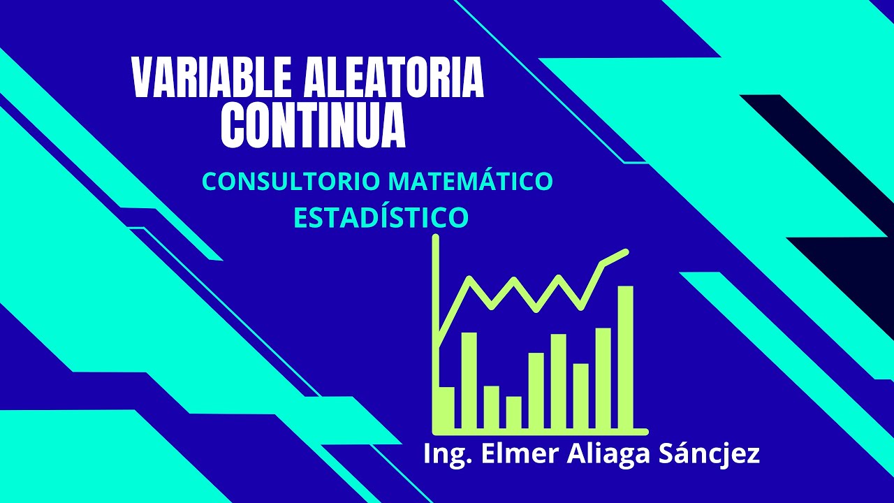 VARIABLE ALEATORIA CONTINUA Y FUNCIÓN DE DENSIDAD