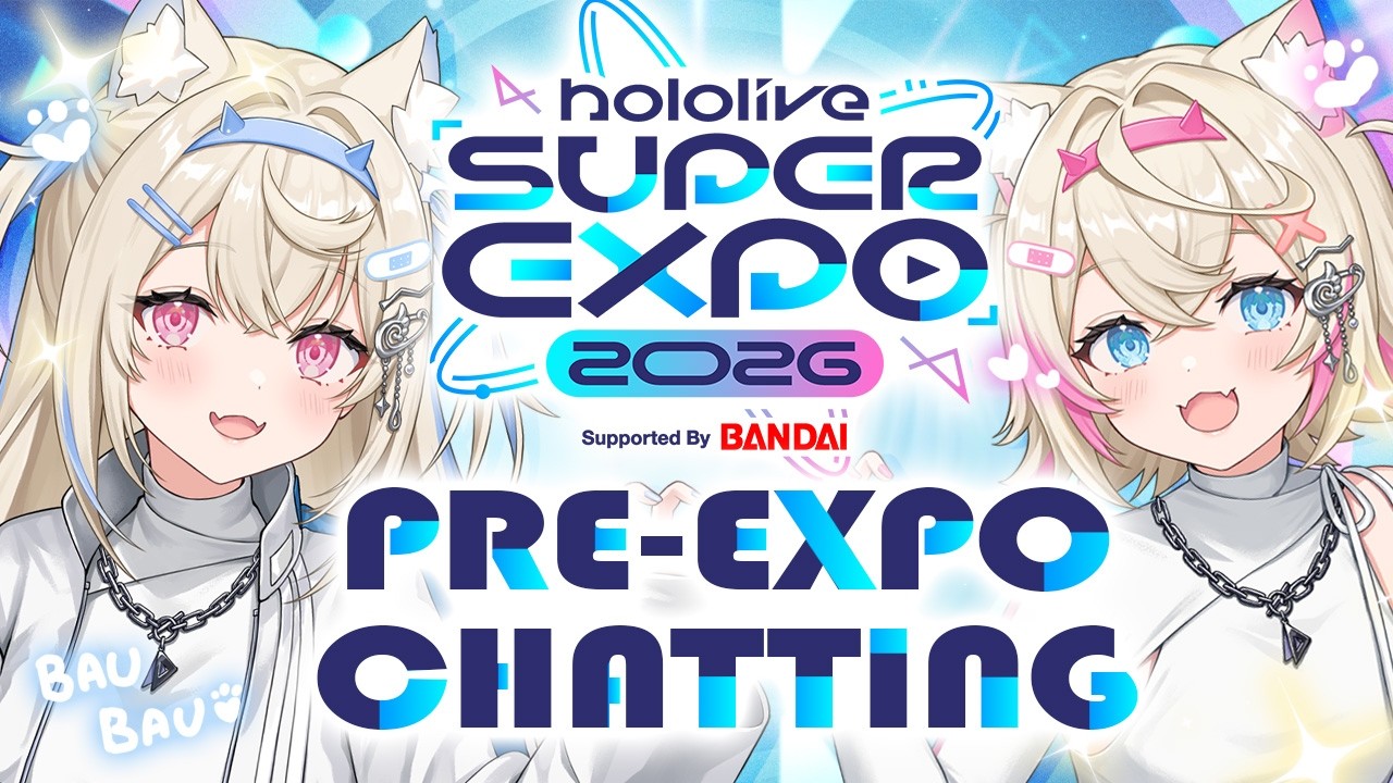 【#hololivefesEXPO2026 PRE-EXPO CHATTING】time to BAU BAU it up at makuhari messe 🐾 【FUWAMOCO】