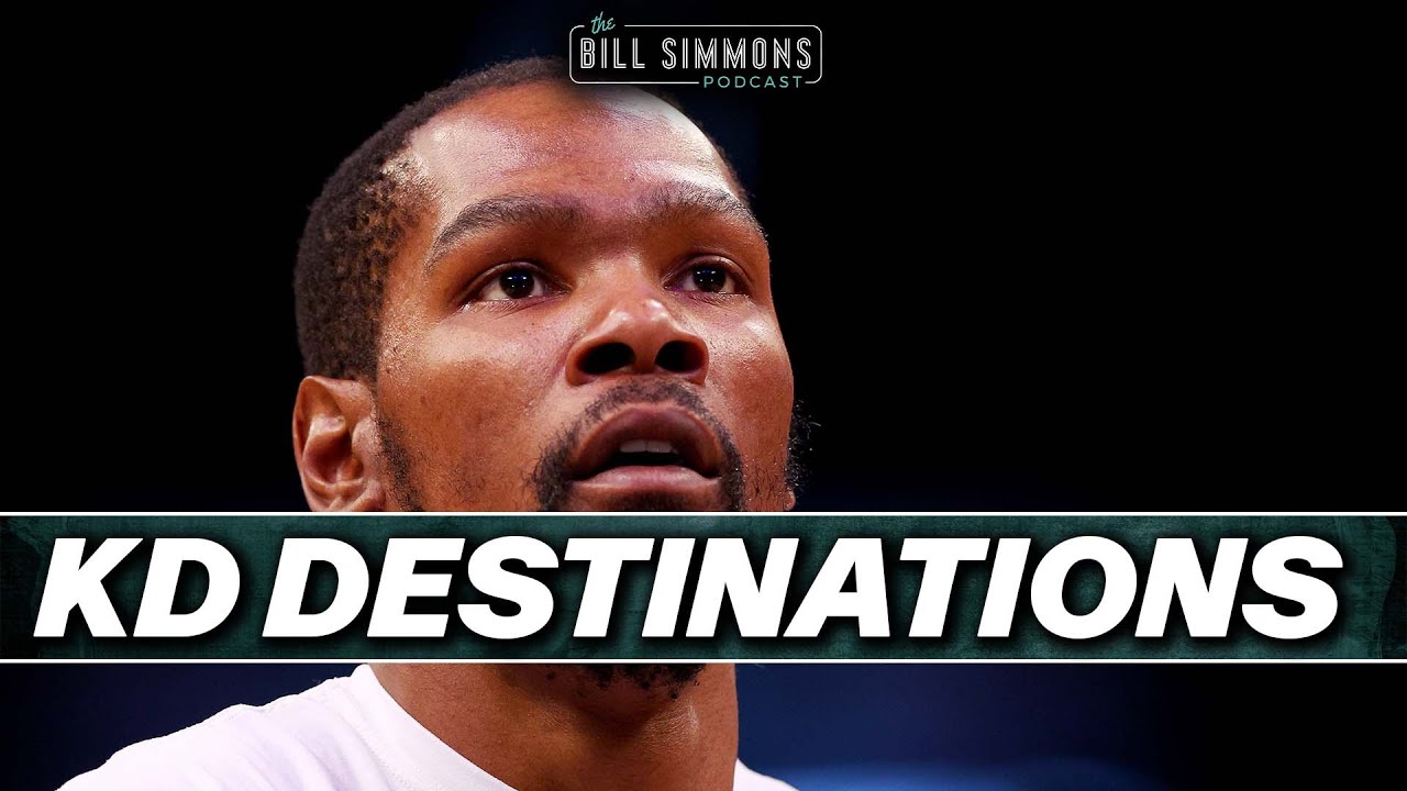 Breaking Down Kevin Durant Trade Scenarios | The Bill Simmons Podcast