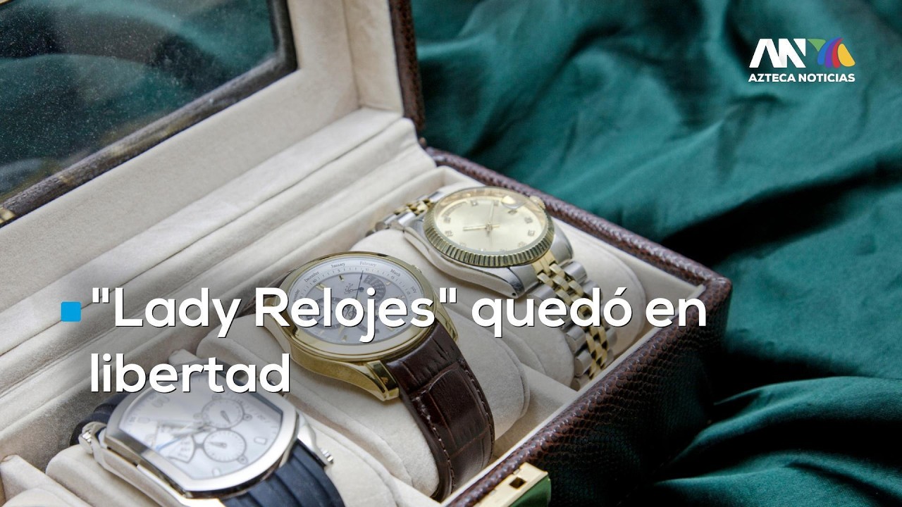 Lady Relojes queda libre tras ausencia de denuncias formales