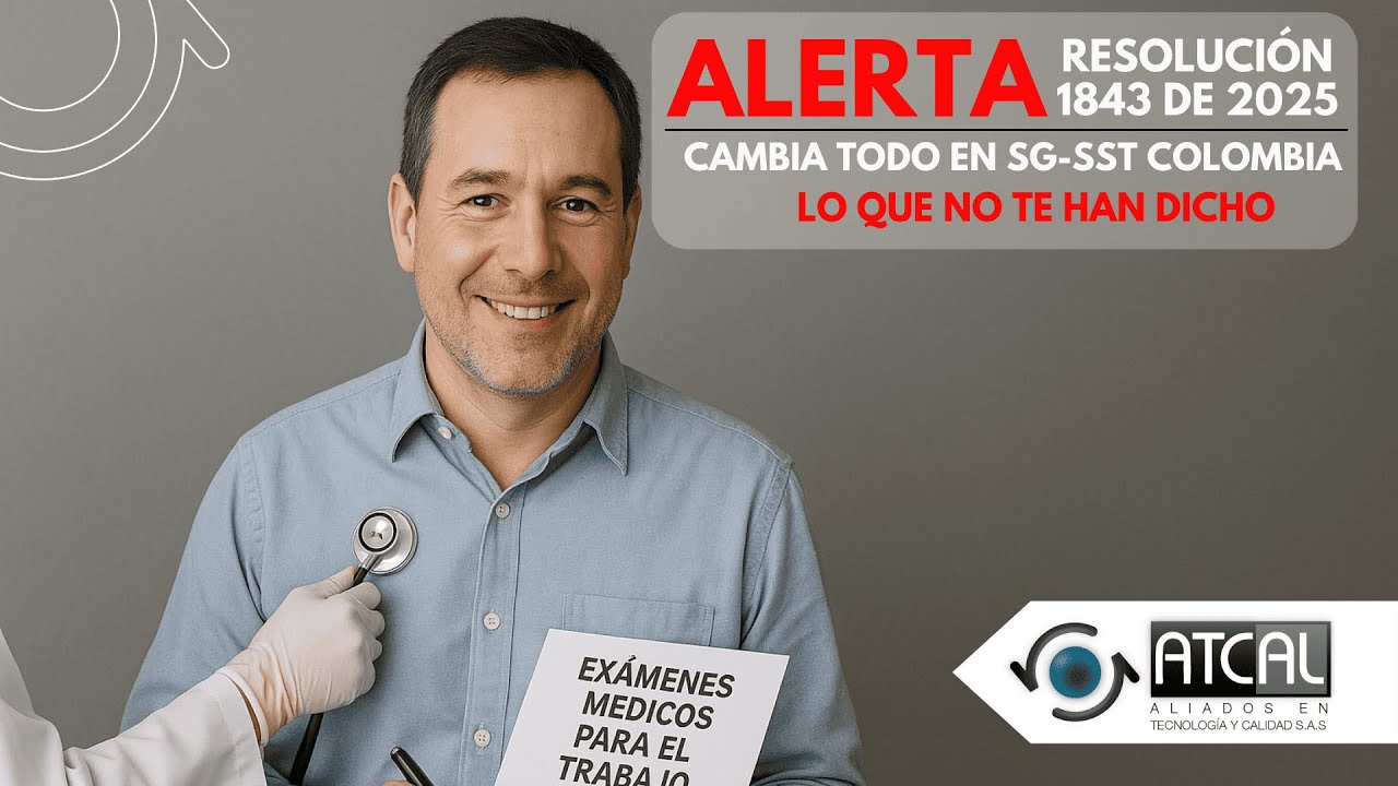 📢📢¡ALERTA! Resolución ⚖ 1843 de 2025 CAMBIA TODO en SG-SST Colombia 👷  Lo que NO te han dicho.#atcal