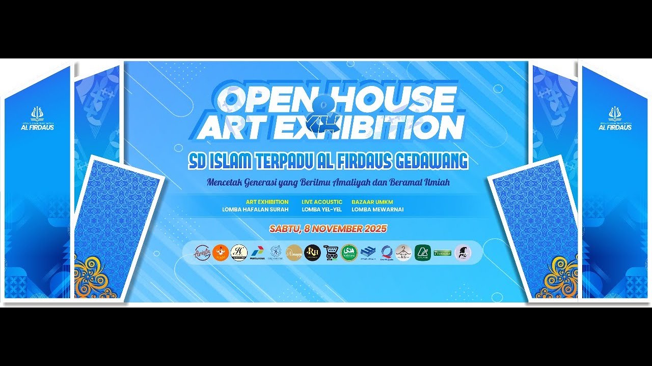 LIVE 3 OPEN HOUSE & ART EXHIBITION SDIT AL FIRDAUS GEDAWANG | SABTU, 8 NOVEMBER 2025