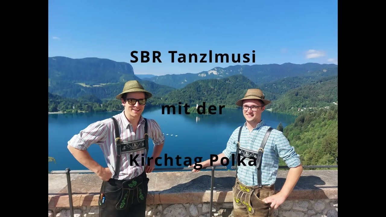 Kirchtag Polka- SBR Tanzlmusi