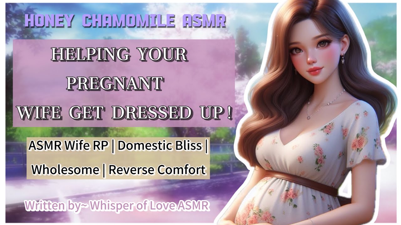 Helping Your Pregnant Wife Get Dressed | ASMR Pregnant Wife | Domestic Bliss | Wholesome | F4M RP