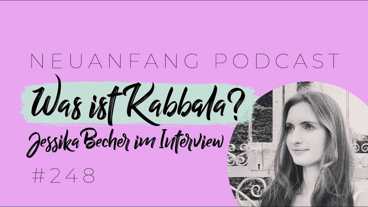 Was ist Kabbala? – Jessika Becher im Interview – Neuanfang 