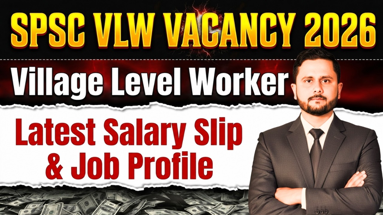 SPSC Village Level Worker Salary 2026 | SPSC Village Level Worker In-Hand Salary & Job Profile