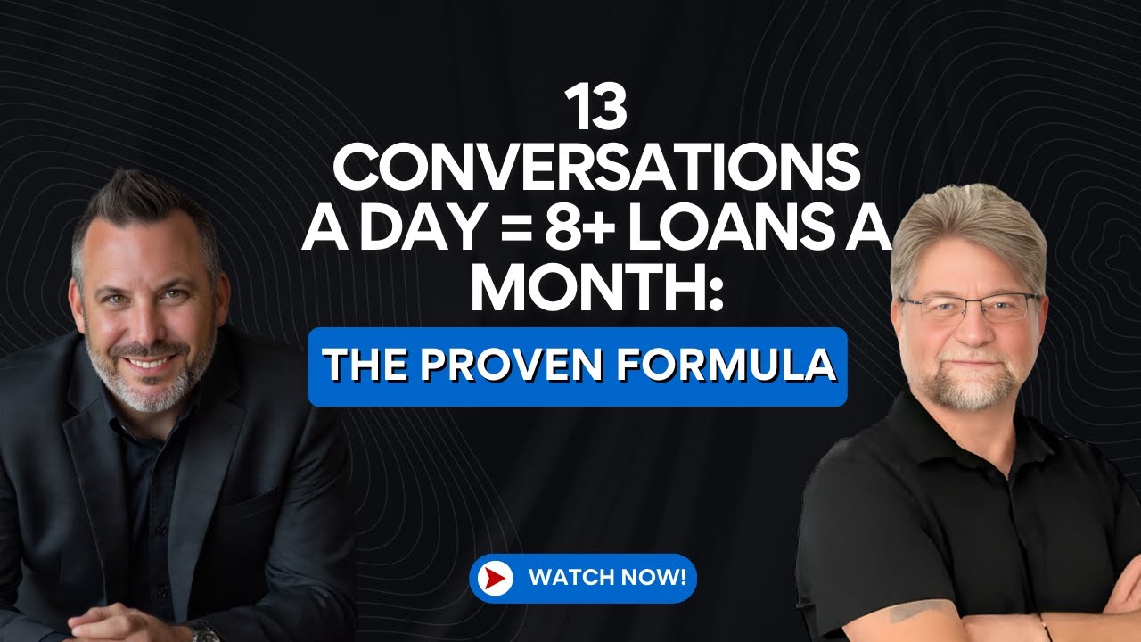 THE FORMULA THAT WILL CHANGE YOUR LIFE AS A LOAN OFFICER!