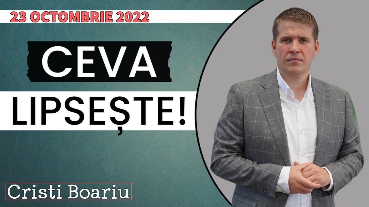Cristi Boariu - Ceva lipsește! | 23 OCTOMBRIE 2022 | PREDICĂ 2022