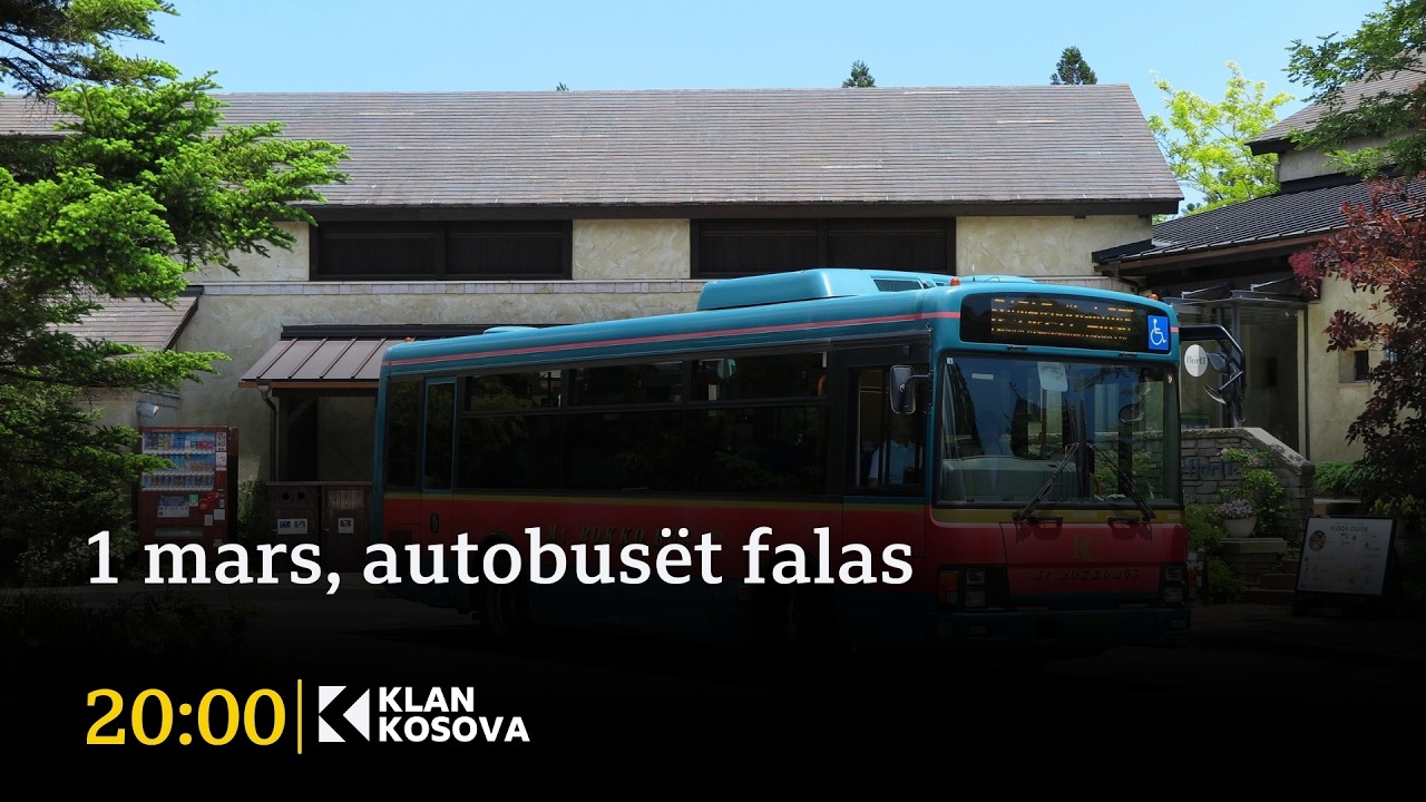 1 mars, autobusët falas - 25.02.2026 - Klan Kosova