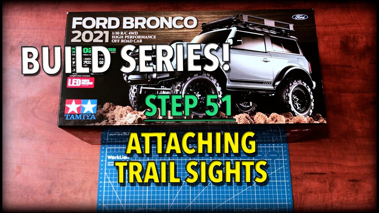 Tamiya Ford Bronco 2021 Build Series! - Step 51 - Attaching the Trail Sights