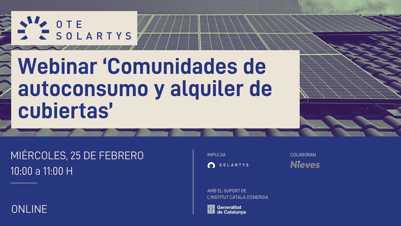Webinar | Comunidades de autoconsumo y alquiler de cubiertas | OTE SOLARTYS
