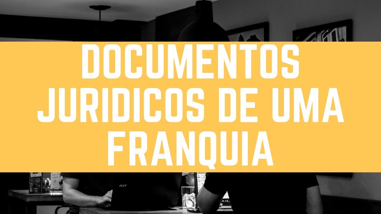 Webinar - Documentos Jur&iacute;dicos de uma Franquia - com Erlon Labatut