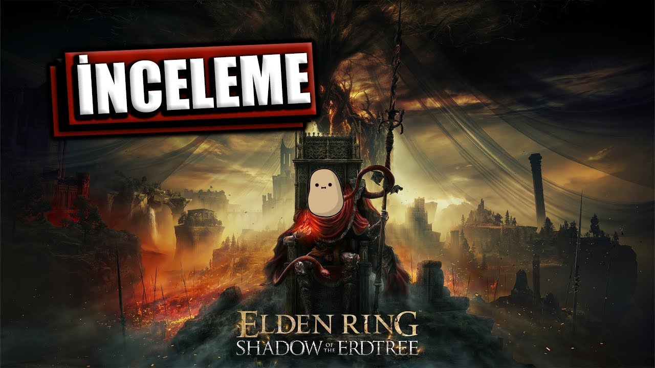 ELDEN RING SHADOW OF THE ERDTREE: İnceleme (Patates İnceleme)