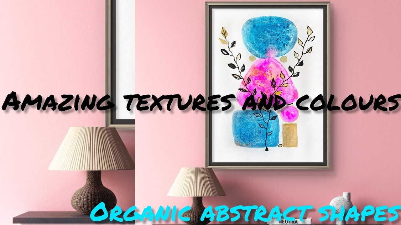 Organic Abstract Shapes and amazing bursting watercolours @ReihanTrandafir