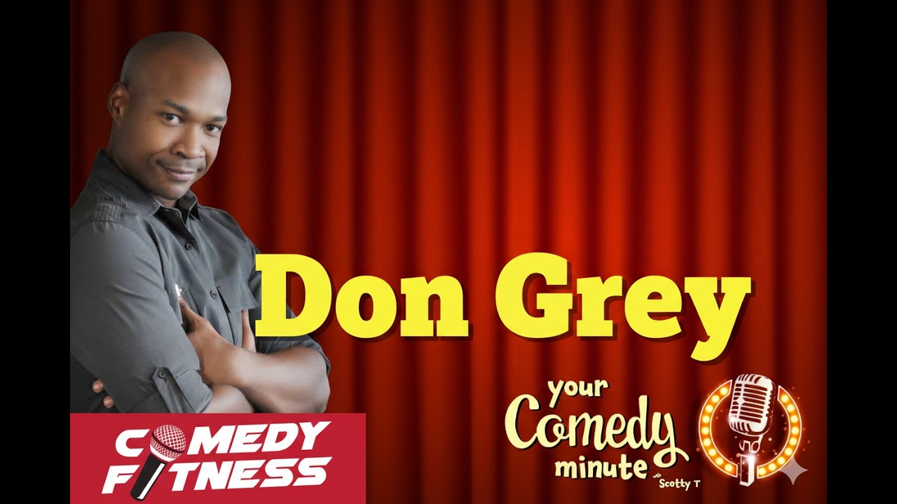 The Full Interview With Don Grey #StandUp #Comedian #Writer #Producer #Podcaster #ComedyFitness