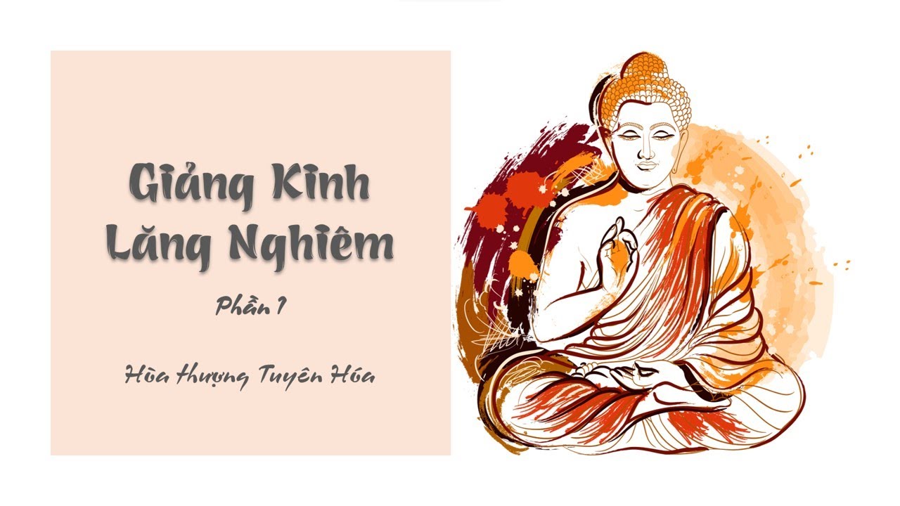 Hòa thượng Tuyên Hóa - Giảng kinh Lăng Nghiêm p1/7