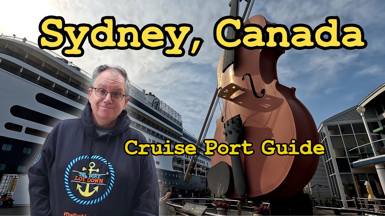 Sydney, Canada Cruise Port Guide, 2025!