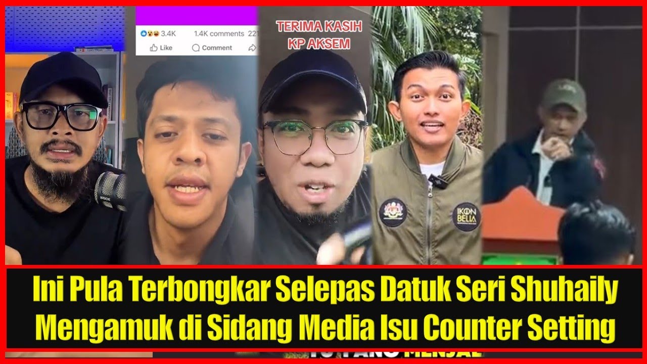 Ini Pula Terbongkar Selepas Datuk Seri Shuhaily Mengamuk Ketika Sidang Media Isu 