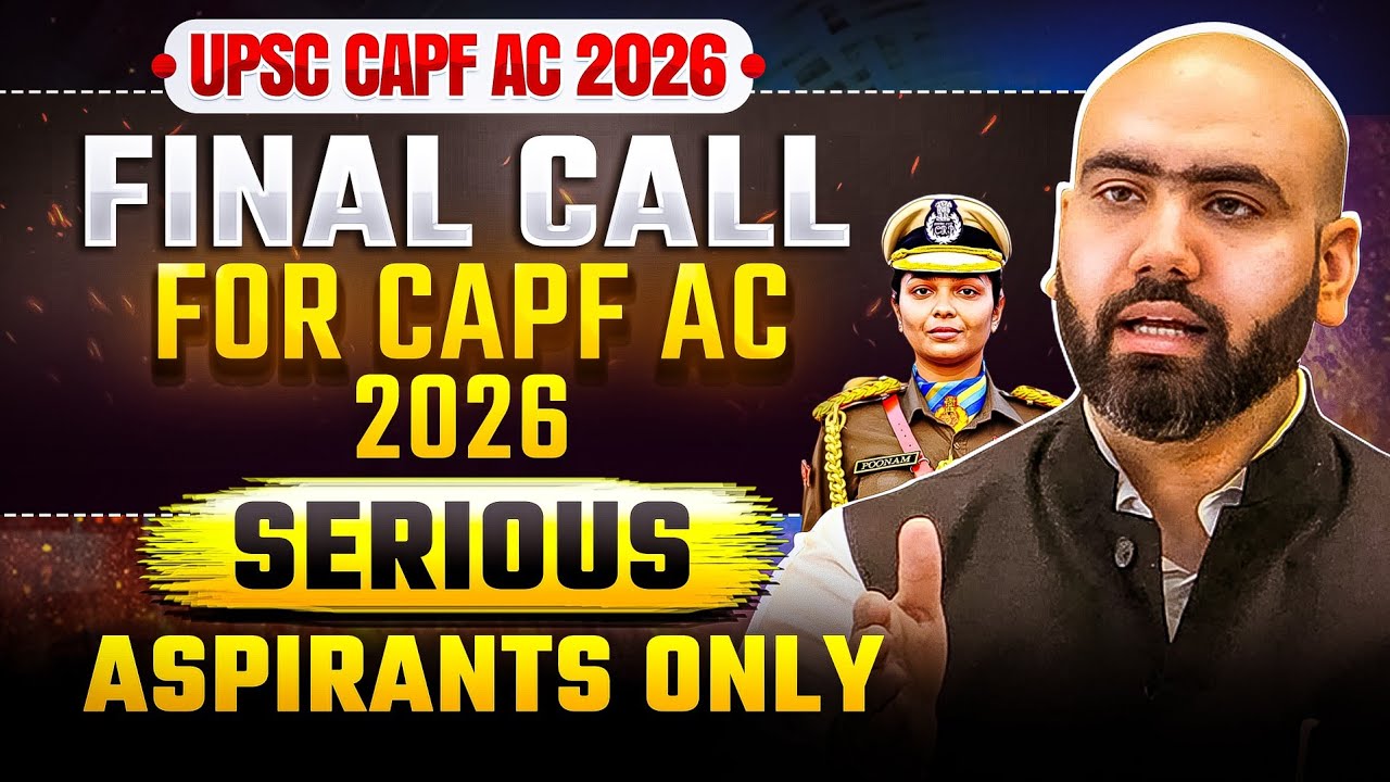 CAPF AC 2026 | UPSC CAPF ASSISTANT COMMANDANT PREPARATION | VACANCIES | NOTIFICATION | STRATEGY#capf