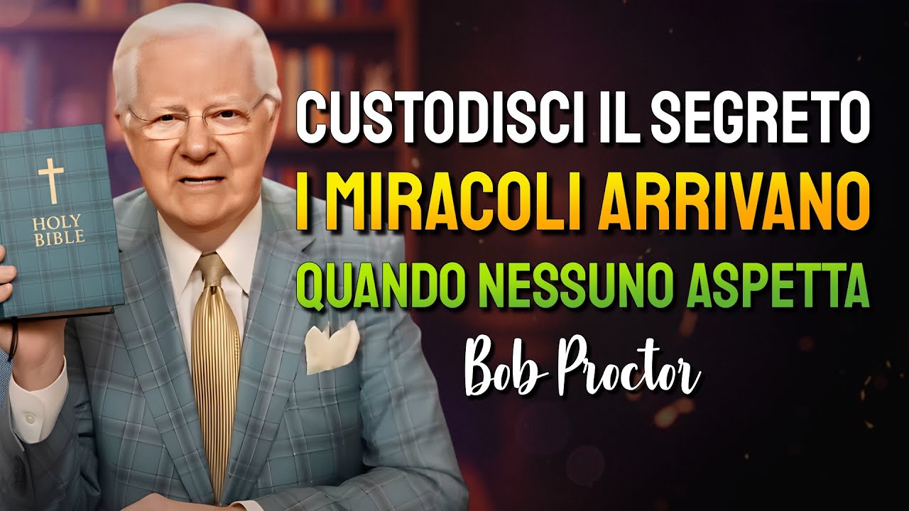 Abbandonati al piano di Dio e assisti ai miracoli accadere! (Bob Proctor)