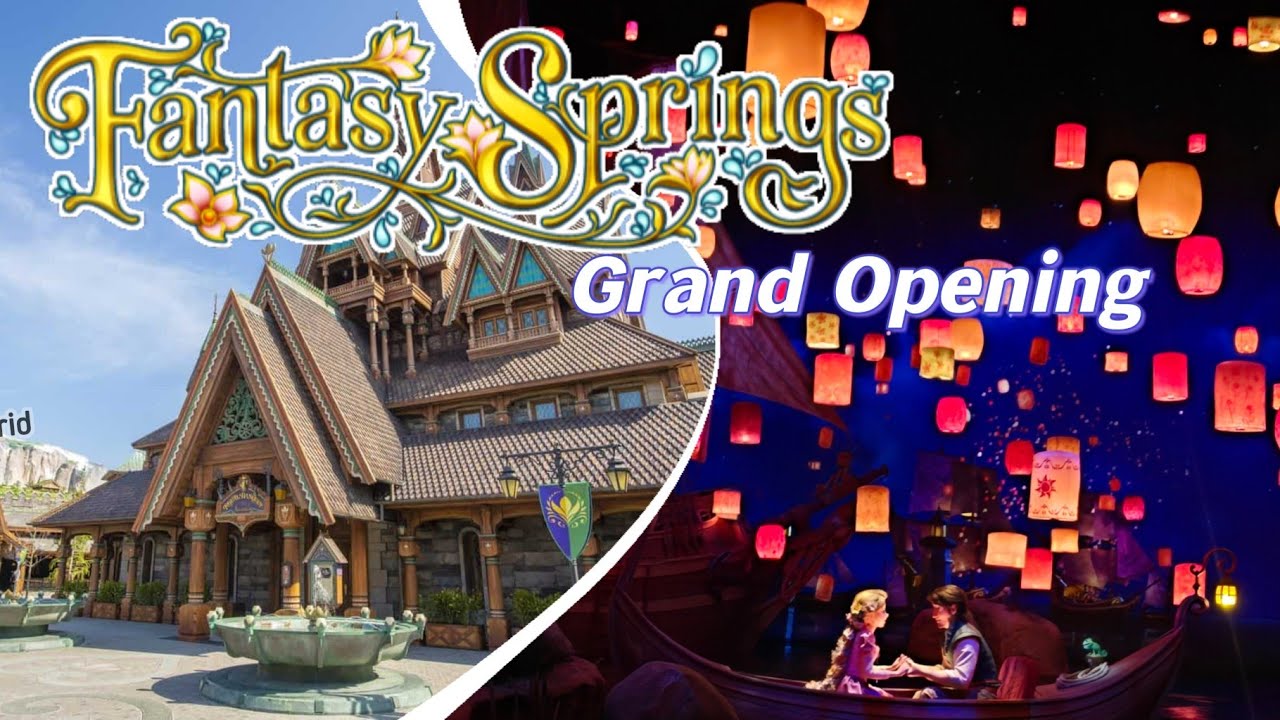 Tokyo DisneySea Fantasy Springs Grand Opening 2024