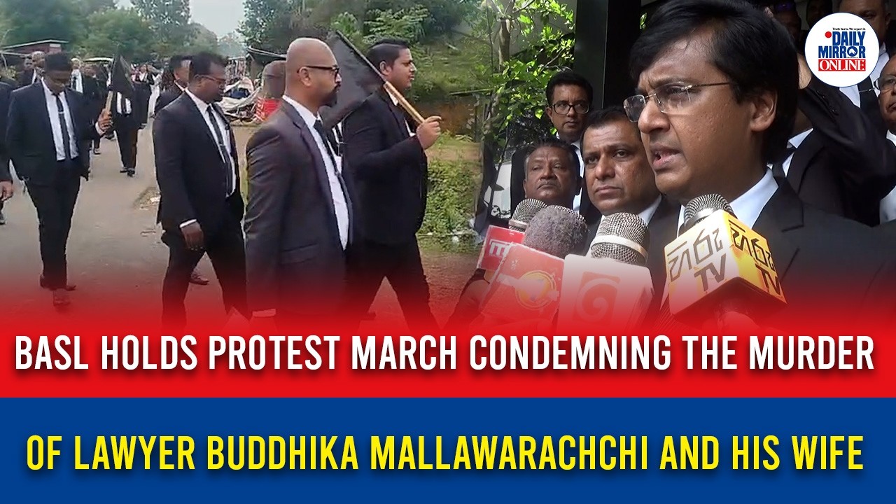 BASL holds protest march condemning the murder of lawyer Buddhika Mallawarachchi and his wife