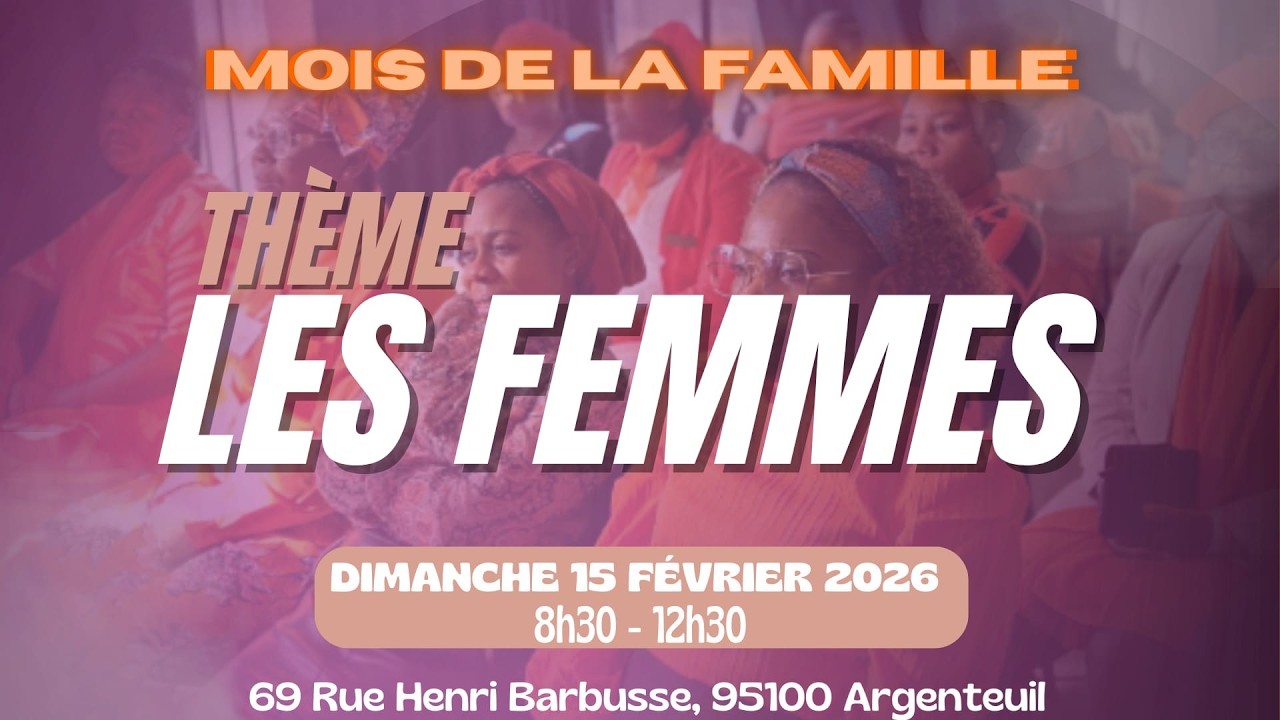 Dimanche 15 Février 2026 - Mois de la Famille Dimanche des Femmes