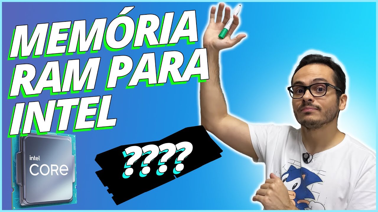 TUDO SOBRE QUAL MEMÓRIA USAR NO SEU PC GAMER COM INTEL