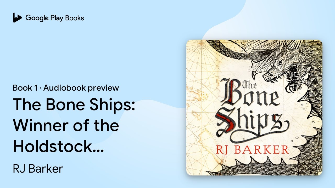 The Bone Ships: Winner of the Holdstock Award&hellip; by RJ Barker &middot; Audiobook preview