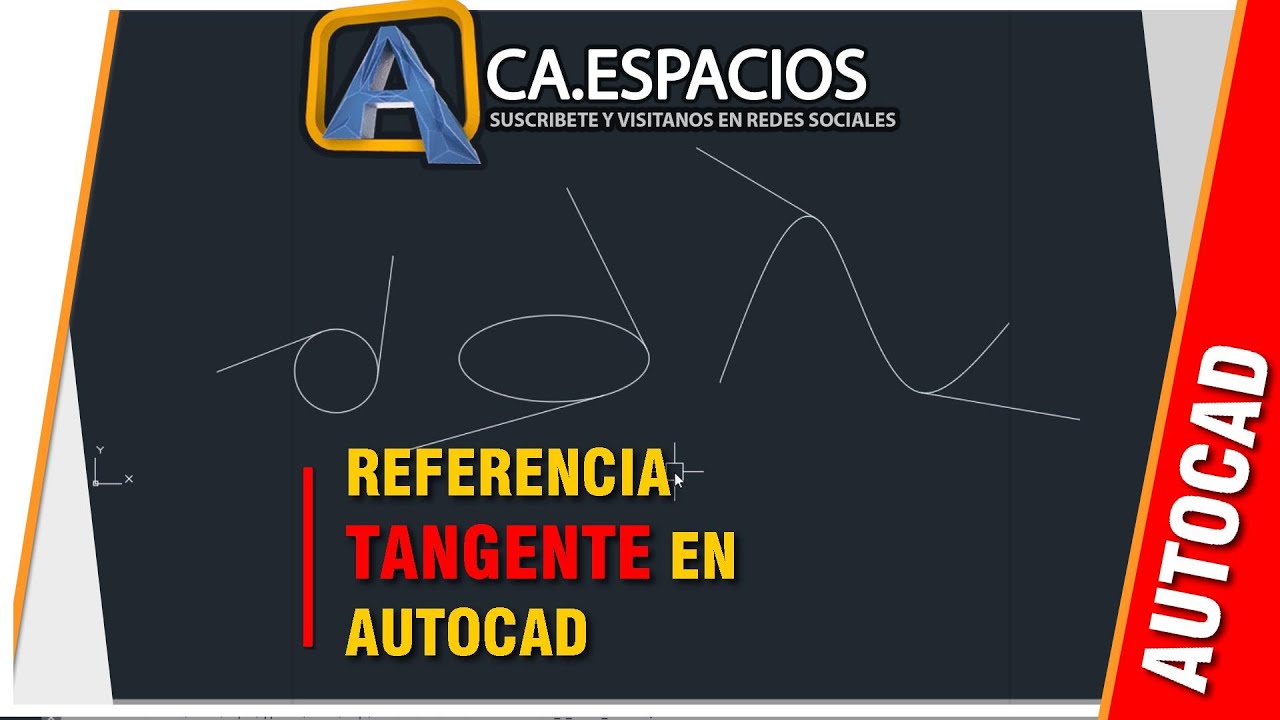 COMO UTILIZAR LA REFERENCIA DE TANGENTE EN AUTOCAD