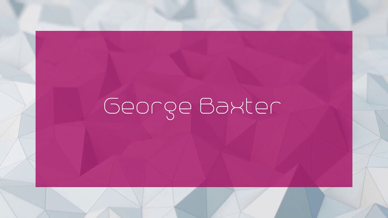 George Baxter - appearance