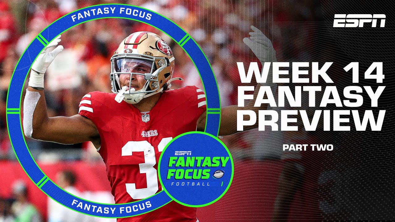 Week 14 Preview Part Two: Lineup Locks + Starts of the Week  | Fantasy Focus 🏈